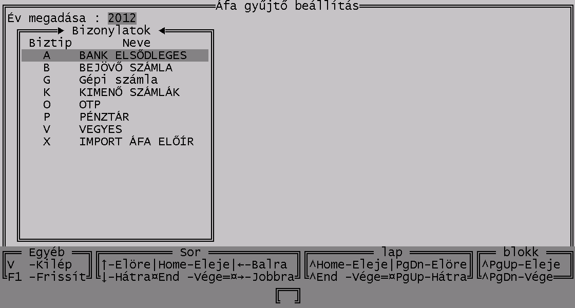 A VTSZ számok (F9) mezőn az F9 leütésére egy ablak nyílik fel, amelyben a vámtarifaszámokat felvihetjük.