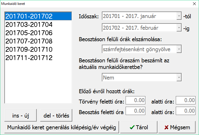 gomb Időszak: A munkaidő keret kezdő és záró hónapja keretenként.