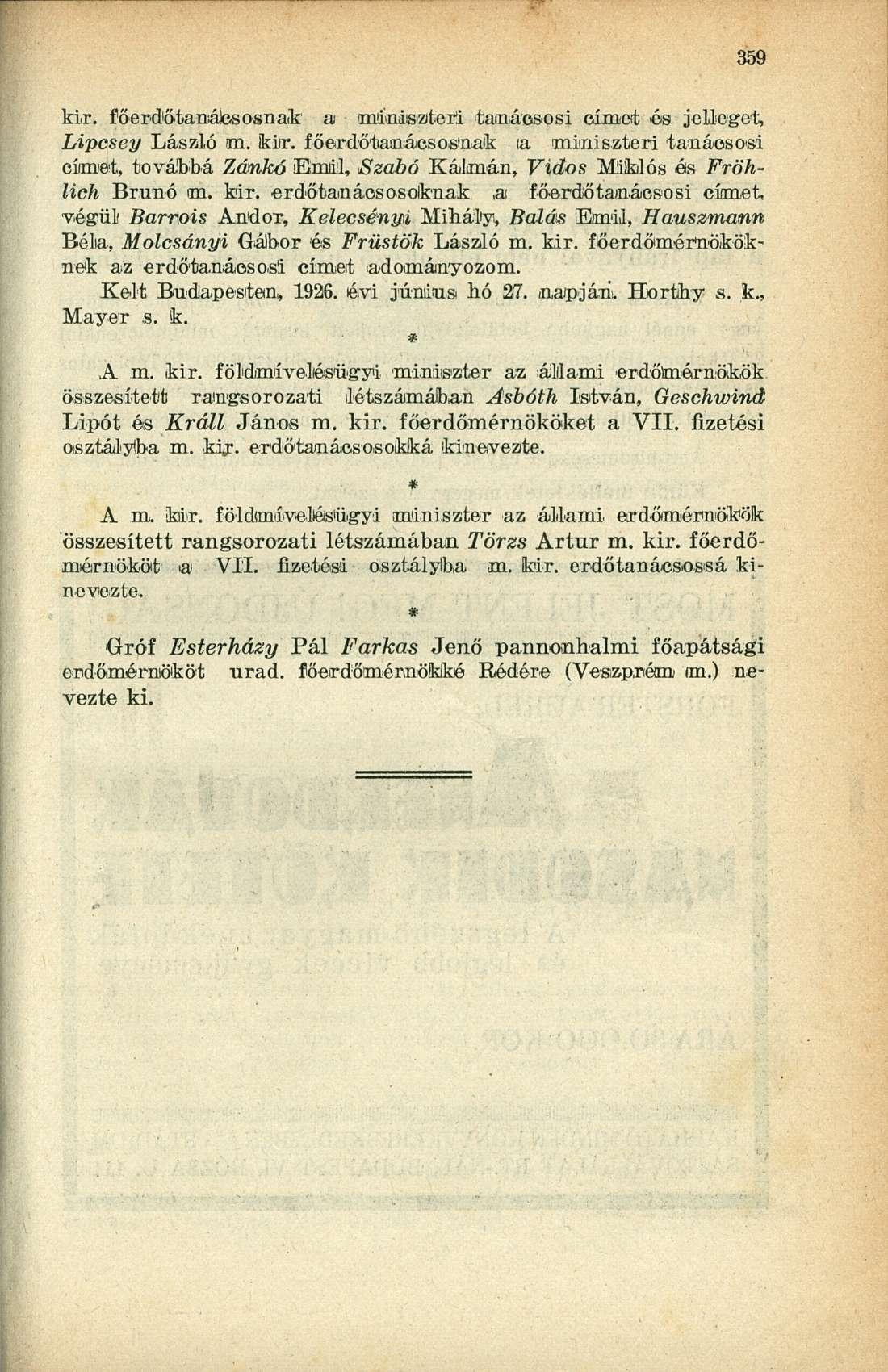 kir. főerdőtanálcsosnak a miniisizteri tanácsosi címet és jelleget, Lipcsey László m. kiír.