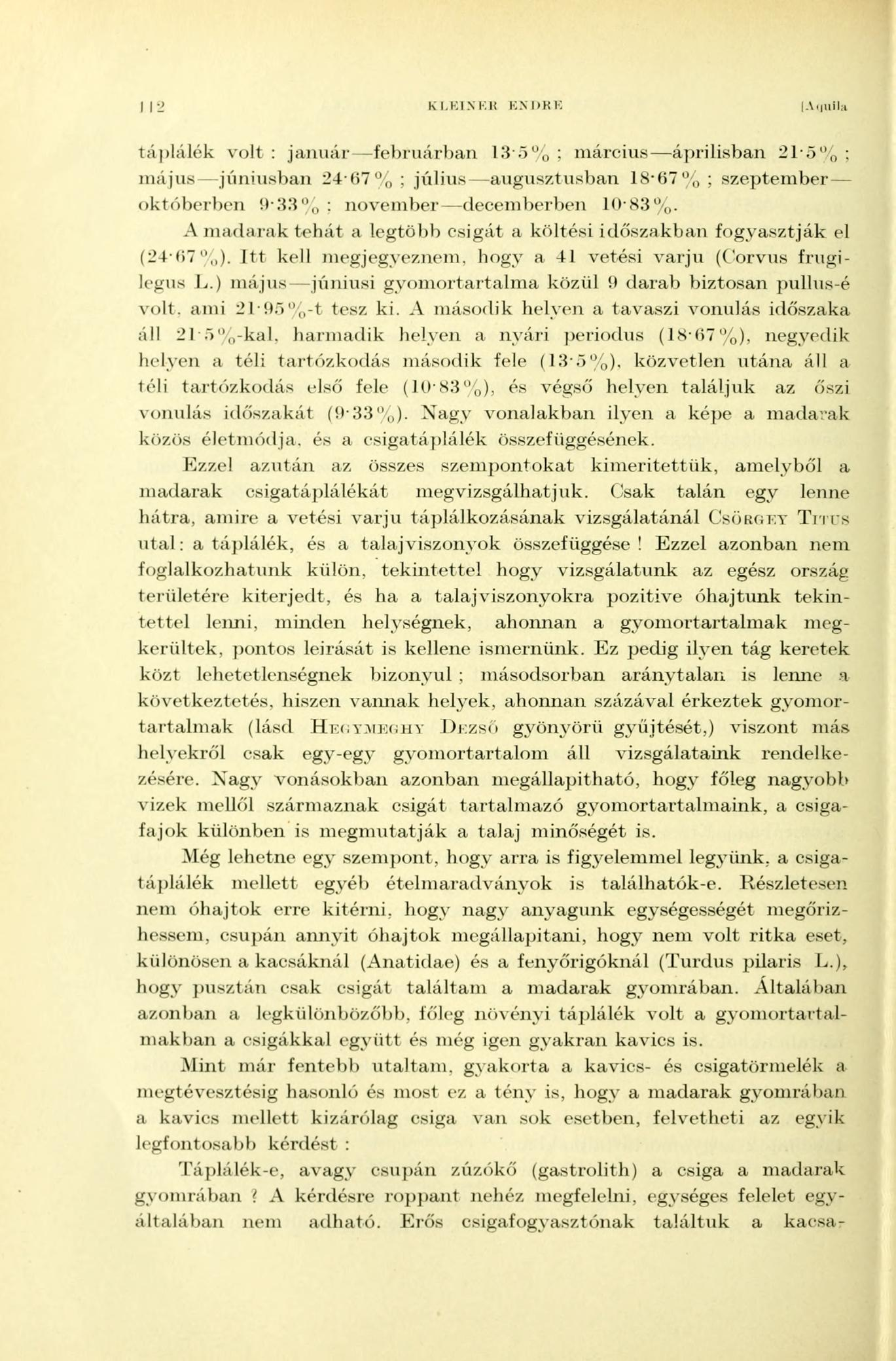 I 12 KLEINEB ENDRE [Aquila táplálék volt : január februárban 1.