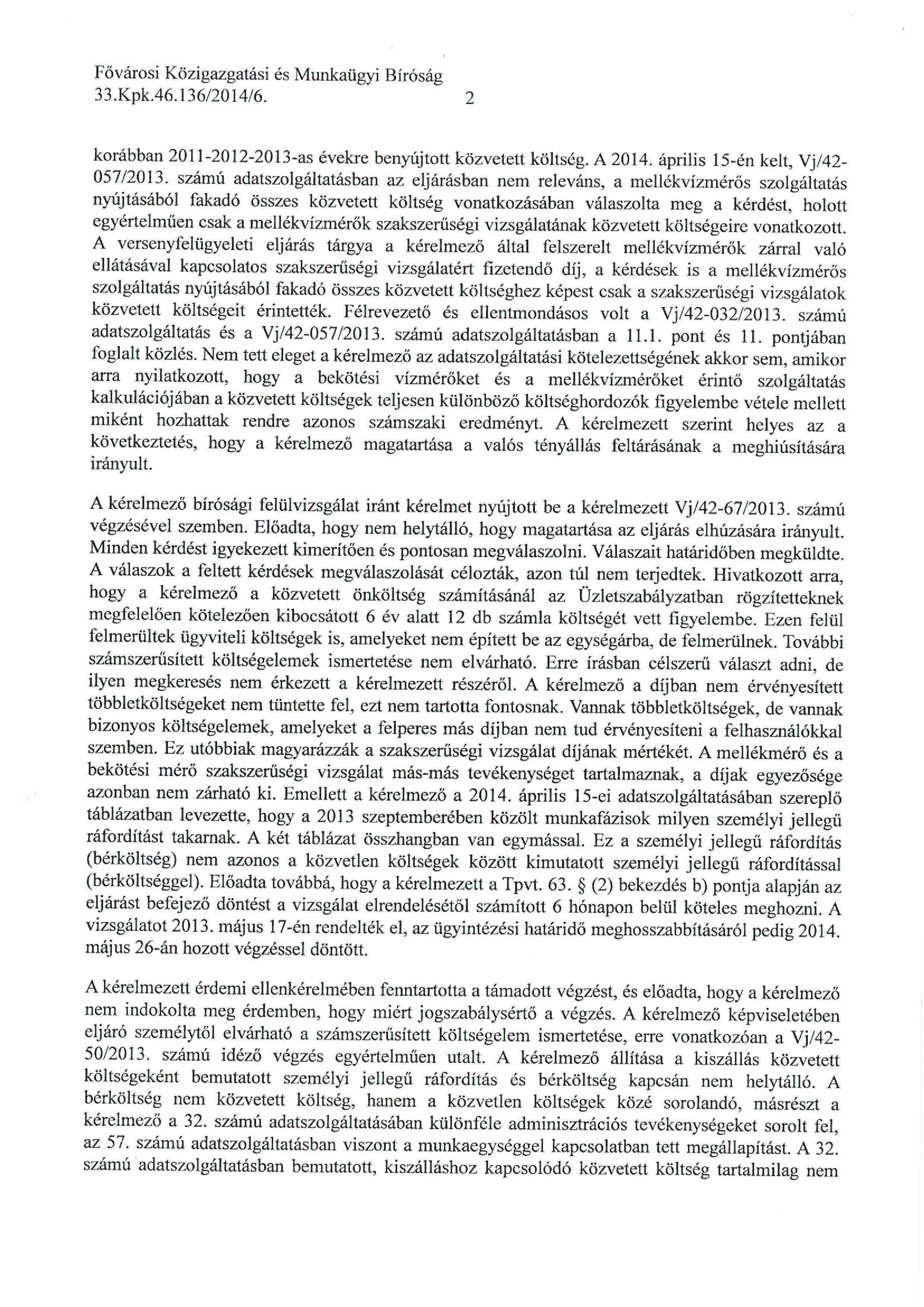 33.Kpk.46.136/2014/6. 2 korábban 2011-2012-2013-as évekre benyújtott közvetett költség. A 2014. április 15-én kelt, Vj/42-057/2013.