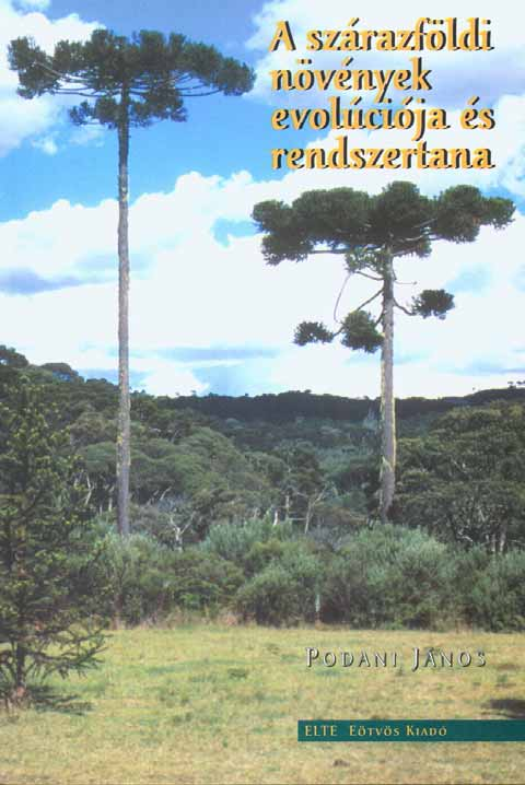 Podani János: A szárazföldi növények evolúciója és rendszertana.