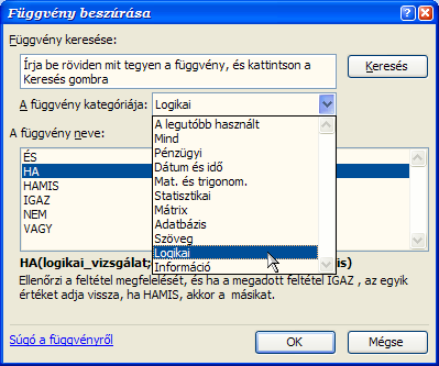 Függvény beszúrása Függvény beszúrása panelből: A kategóriák közül
