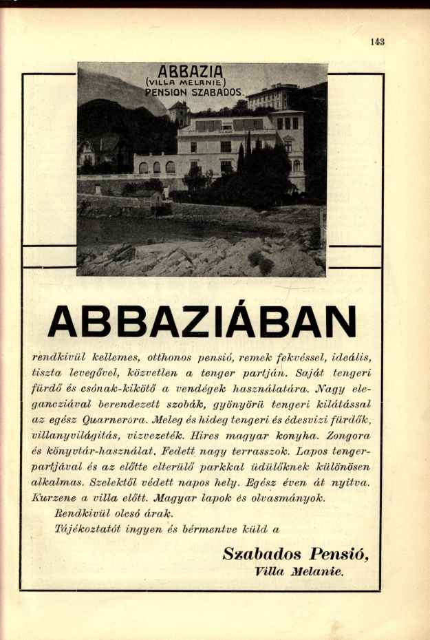 AB BAZ IÁBAN rendkívül kellemes, otthonos yensió, remek fekvéssel, ideális, tiszta levegővel, közvetlen a tenger partján. Saját tengeri fürdő és csónak-kikötő a vendégek használatára.