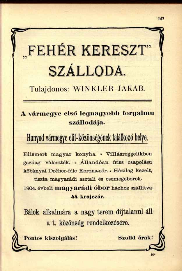 Tulajdonos: WINKLER JAKAB. A vármegye első legnagyobb forgalmú szállodája. Hunyad vármegye elit-közönségének találkozó helye, Elismert magyar konyha. * Villásreggelikben gazdag választék.