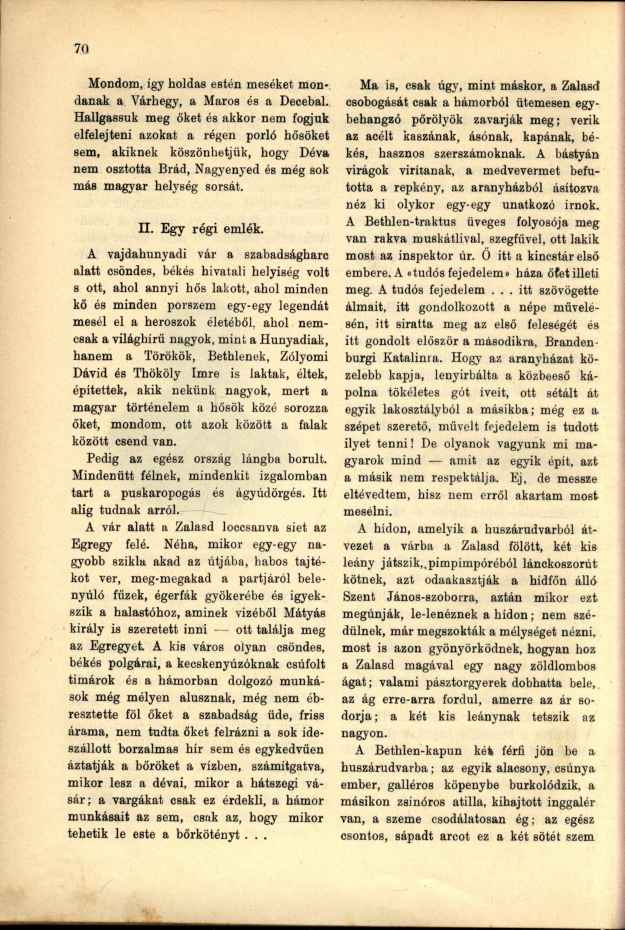 Mondom, így holdas estén meséket mondanak a Várhegy, a Maros és a Decebal.