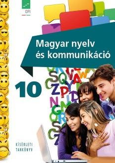 . évfolyam I. Vezetői összefoglaló A magyar nyelv és kommunikáció 10. osztályos tankönyv megítélése a pedagógusok és a diákok körében nem egyértelmű, elég vegyes.