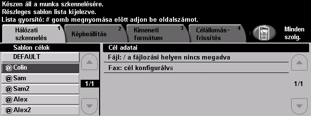 Hálózati szkennelés A Hálózati szkennelés funkció lehetőségeihez a kezelőpanel Szolgáltatások gombjával juthat.