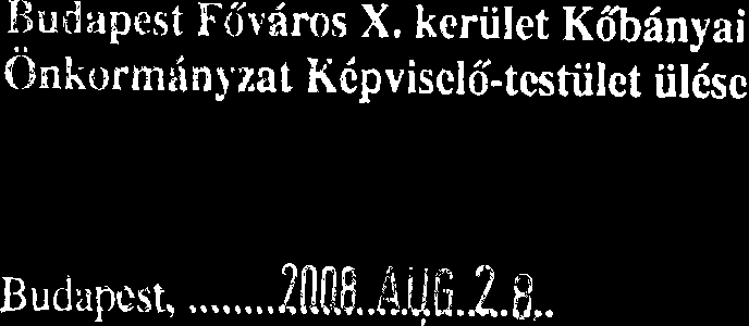 Iludnpest Ffvdms X. keriilet Kdbdnvai Onkormrin1'zat Kipvisctd-testiilet iil6sc Buclupest,...tflil8...t..lfi.3.S,. K6binyai Vagyonke zel6 Zrt. T6rw: A Bp. X. ker. Kerimia u. 2'16. sz.