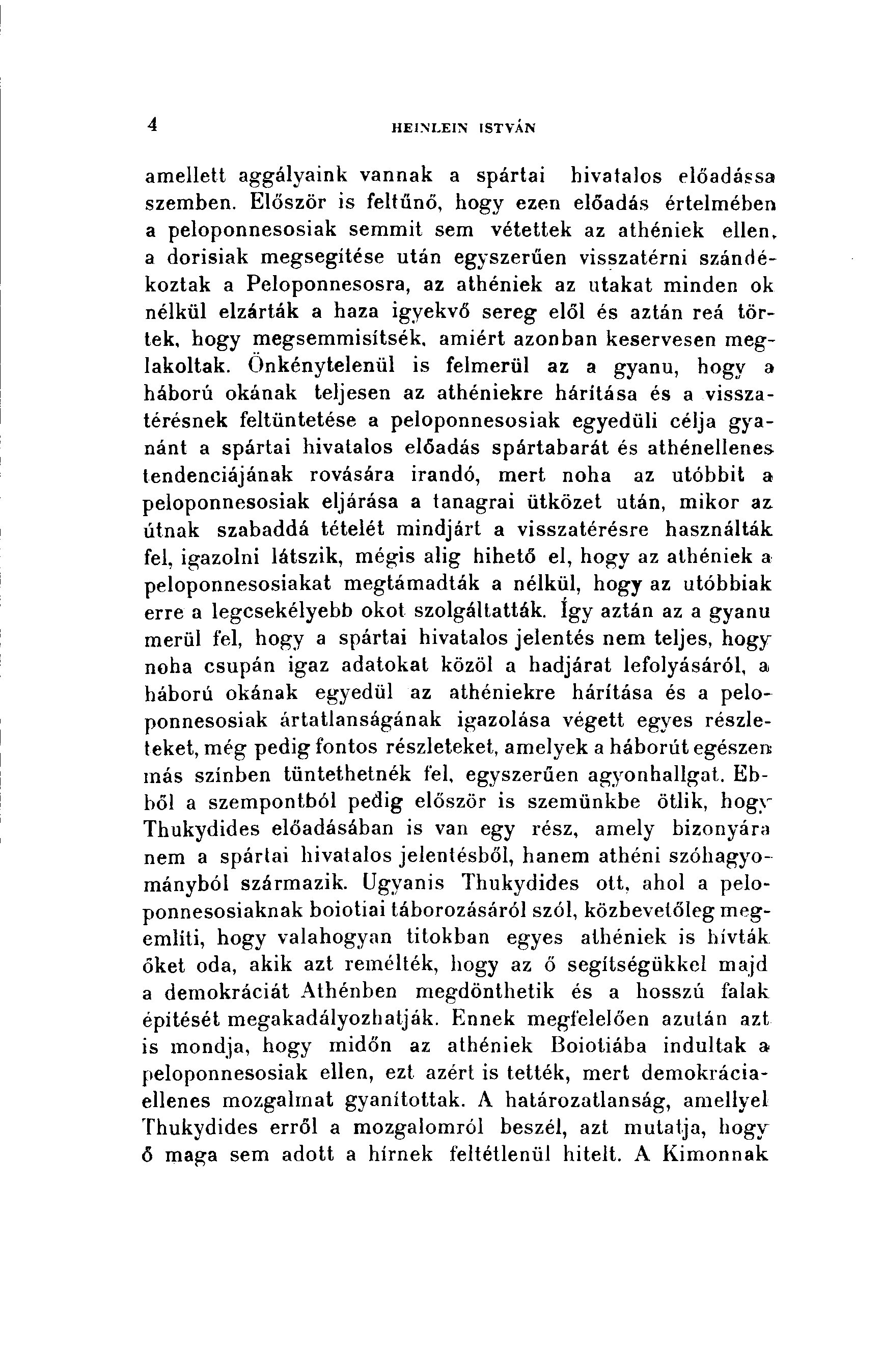 o HEINLEI IN ISTVÁN amellett aggályaink vannak a spártai hivatalos előadássa szemben.
