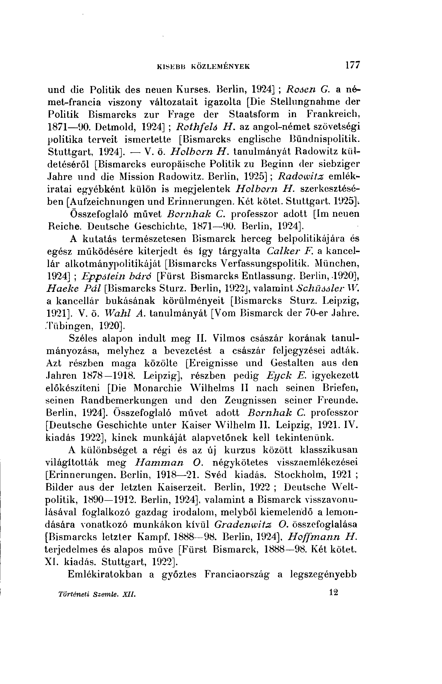 KJSEB1Î KÖZLEMÉNYEK 177 und die Politik des neuen Kurses. Berlin, 1924] ; Roden G.