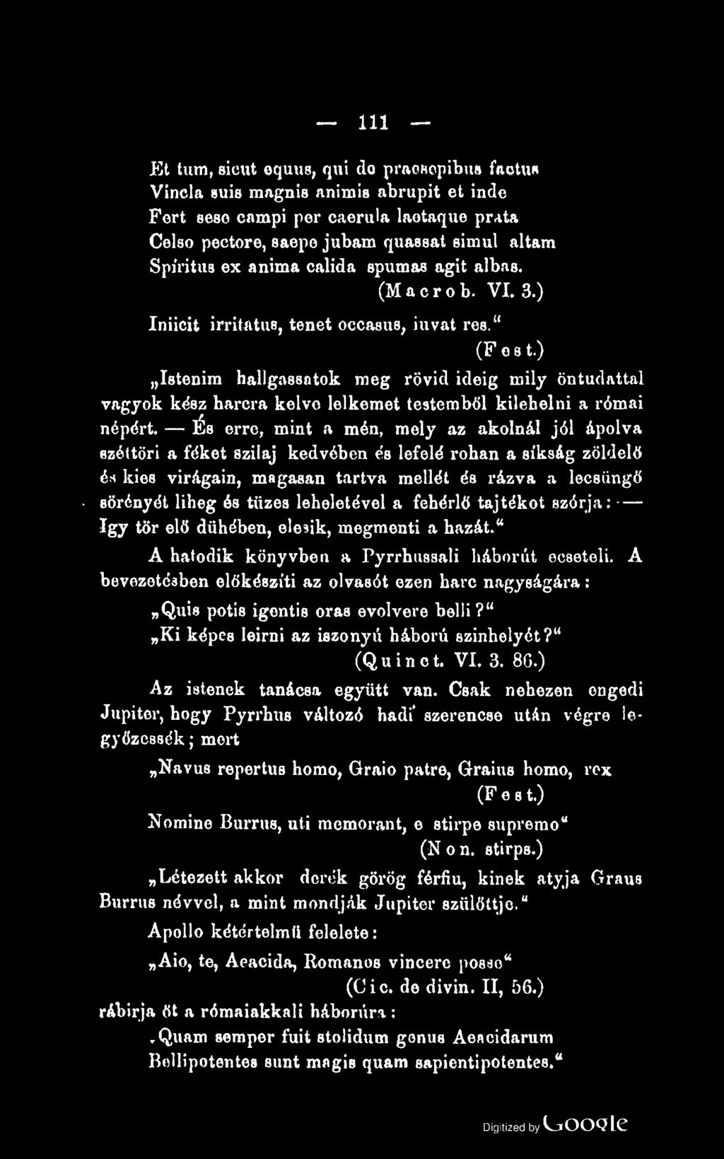 111 Et tűm, sicut equus, qui do praosopibus faotu«vincla suis magnis animis abrupit et inde Fort 8680 campi per caerula laotaque prata Celso pectore, saepe jubam quassat simul altam Spíritus ex anima