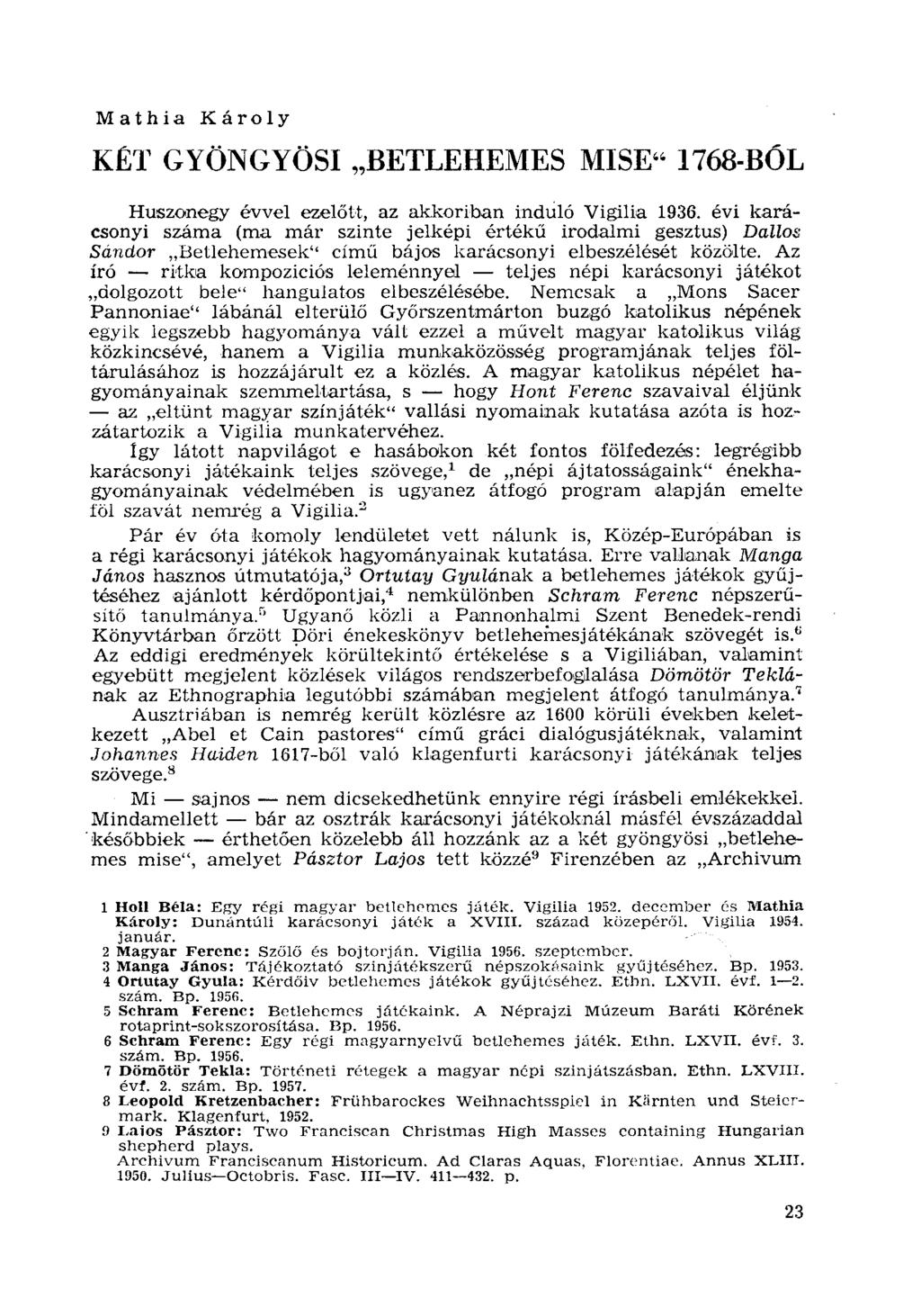 Mathia Károly KÉT GYÖNGYÖSI "BETLEHEMES MISE" 1768-BÓL Huszonegy évvel ezelőtt, az akkoriban induló Vigilia 1936.