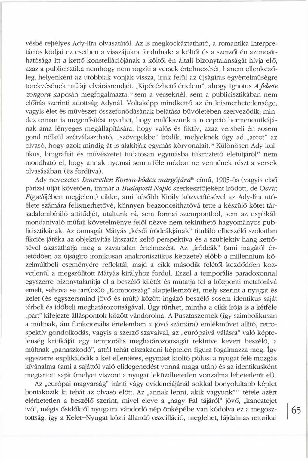 vésbé rejtélyes Ady-líra olvasatától.