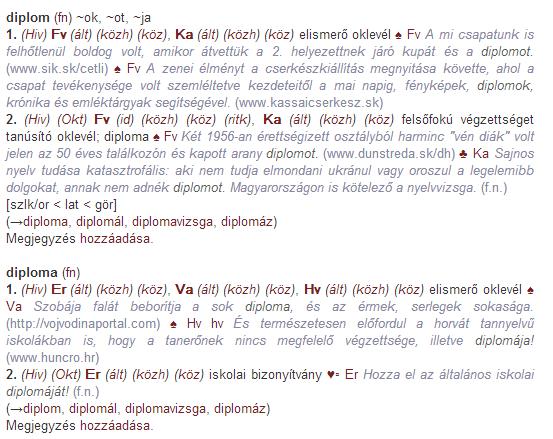 diplom szócikkben található egy hivatkozás, amelyik továbbvezet a diploma szócikkhez, a diploma szócikk pedig a diplom szócikkre mutat, azaz kölcsönösen utalnak egymásra.