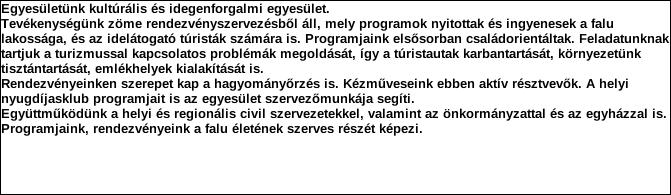 1. Szervezet azonosító adatai 1.1 Név 1.2 Székhely Irányítószám: 8 4 2 7 Település: Bakonybél Közterület neve: Fő Közterület jellege: utca Házszám: Lépcsőház: Emelet: Ajtó: 15. 1.3 Bejegyző határozat száma: 6 0.