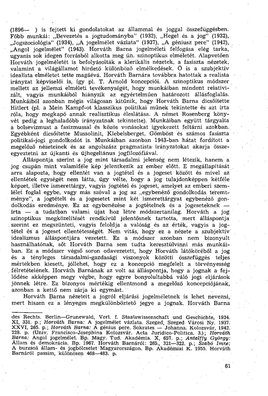 (1896 ) is fejtett ki gondolatokat áz állammal és joggal összefüggésben.