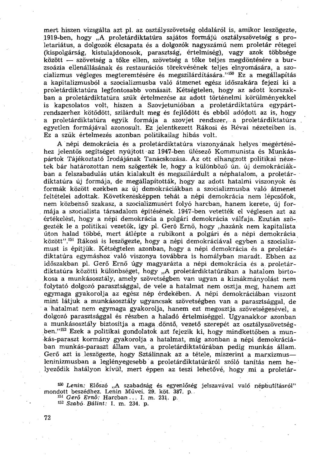 mert hiszen vizsgálta azt pl.