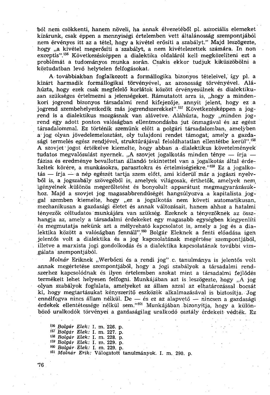 ból nem csökkenti, hanem növeli, ha annak élvezetéből pl.