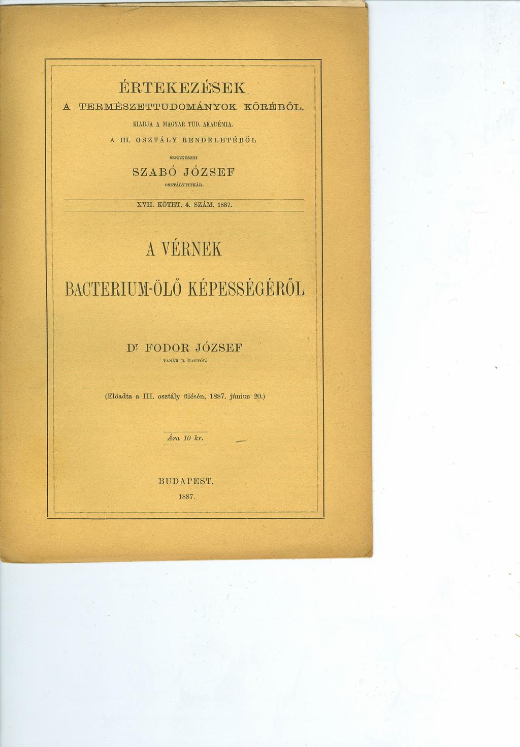 ERTEKEZl~SEK A TERMÉSZETTUDOMÁNYOK KŐRÉBŐL. KADJA A MAGYAR TUD. AKADÉMA. A ll. OSZTÁLY RENDELETÉBŐL SZERKESZT OSZTÁLYTTKÁR. ------------------------;-------~---- XV.