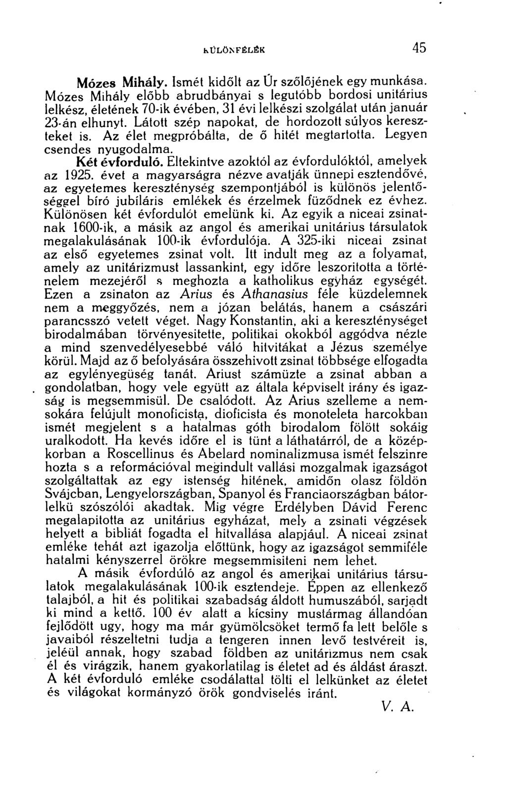 KÜLÖNFÉLÉK 45 Mózes Mihály. Ismét kidőlt az Úr szőlőjének egy munkása.