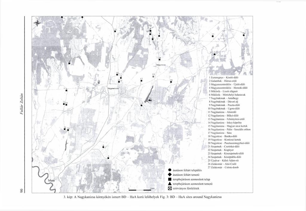 Esztcregnye - Kisréti-dülő 2 Galambok - Hársas-erdő 3 Magyarszentmiklós - Újréti-dülő 4 Magyarszentmiklós - Homoki-dűlő 5 Miklósfa - Liszói elágazó 6 Miklósfa Mórichelyi halastavak 7 Nagybakónak -