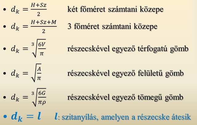 Így például a csepp felületéről az elpárolgás sebessége a cseppátmérő függvénye. Az egységnyi anyagmennyiség párolgási sebessége a méret négyzetével arányos.