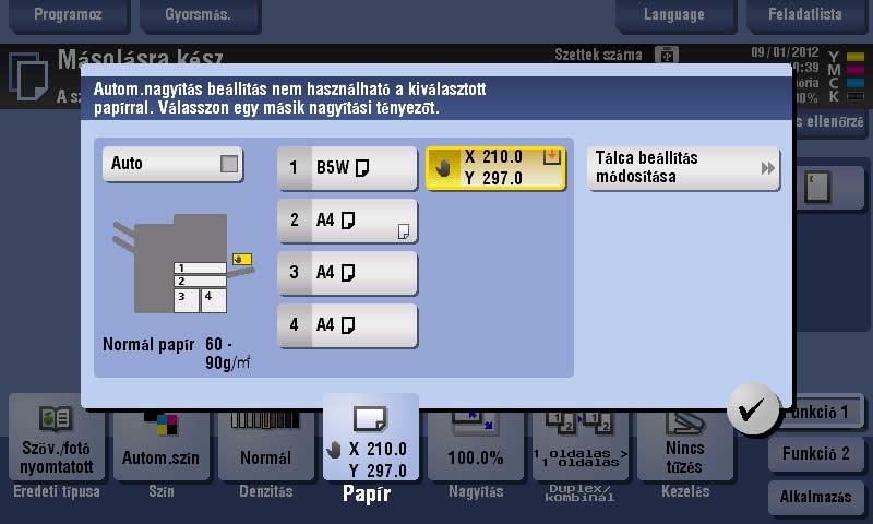 2 Papír betöltése 2.7 3 Állítsa be a papírfajtát.