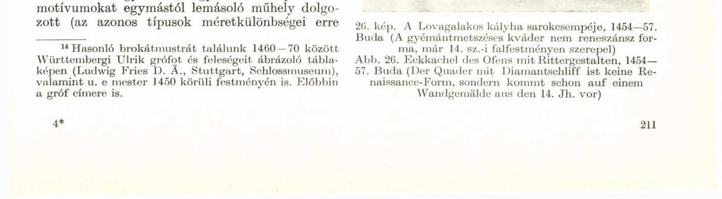 24 26. kép. Zöldmázas sarokcseinpék Wädenswil és Hallwil kályhájából, 1460 körül Abb. 24 25.