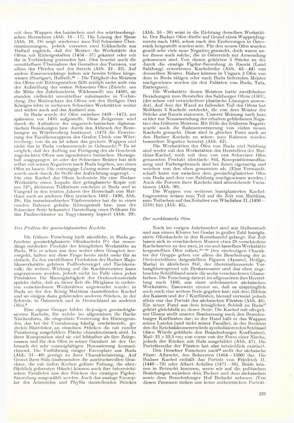 mit dem Wappen des bairischen und des württembergischen Herrschers (Abb. 16 17). Die Lösung der Simse (Abb.
