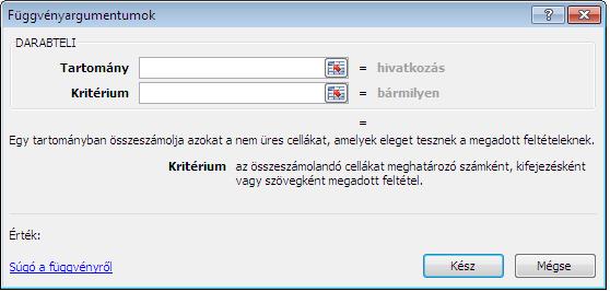 =DARABTELI(_:_;_) A kijelölt tartományban összeszámolja azokat a nem üres cellákat, amelyek eleget