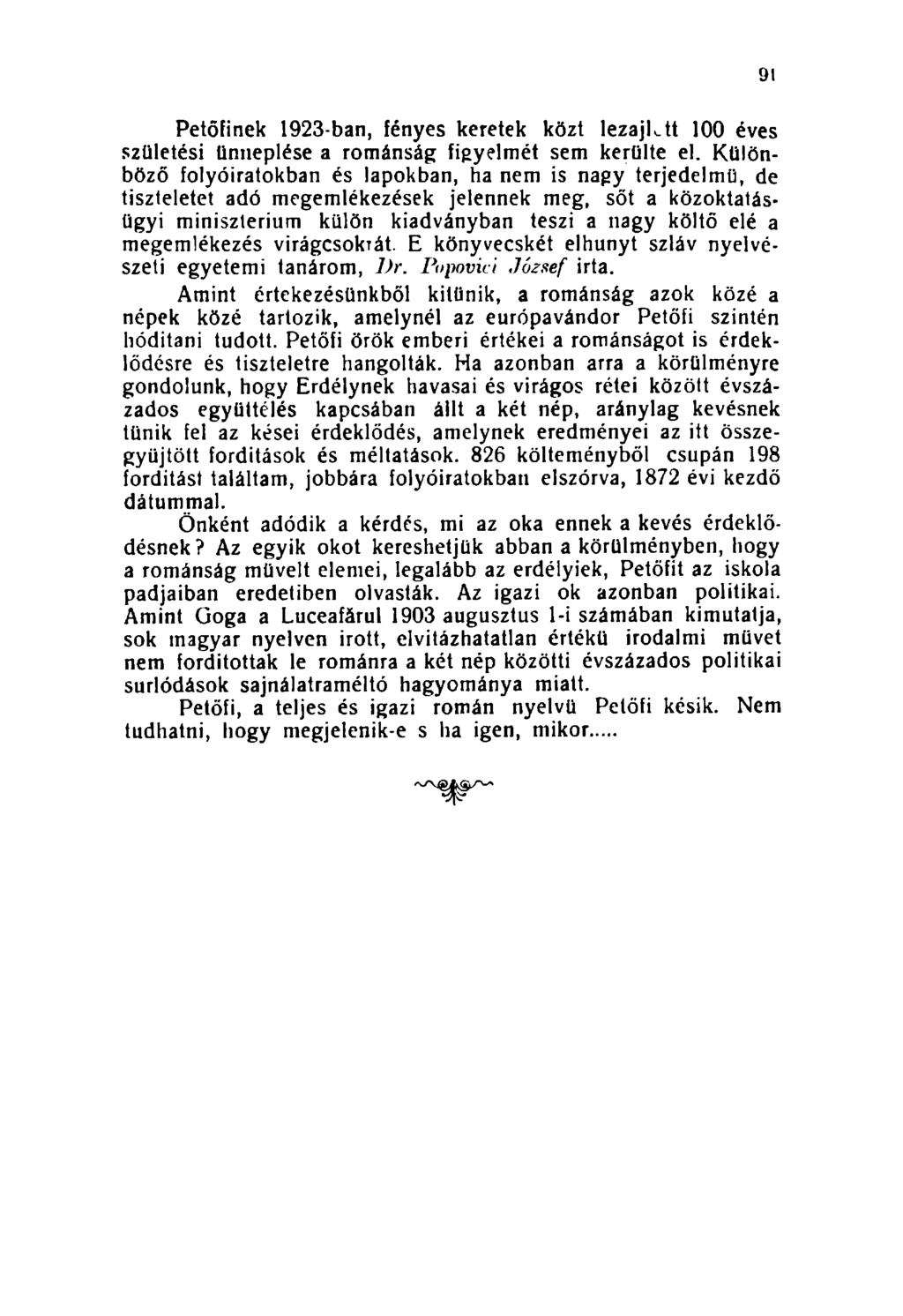 Petőfinek 1923-ban, fényes keretek közt lezajltt 100 éves születési ünneplése a románság figyelmét sem kerülte el.
