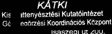 KONYVVITELI MERLEG Kis xarxt lttenyösztösi KutatÖintÖzet eoörzäsi KoordinäciÖs KÖzPont l asteol ui zuu. 71 91 91 4 PIR-törzsszäm 11 0l sl 1 t-tl lejezell l 0 települ6s.
