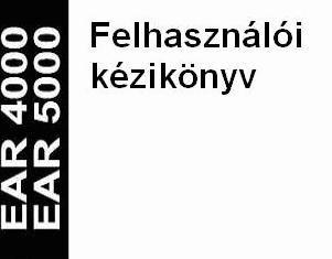 Ez a kézikönyv az EAR4000/5000,