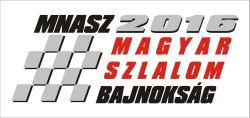 MNASz Magyar Szlalom Bajnokság 2016. évi ponttáblázata I. 10. DragRacing Kupa - Kiskunlacháza, 2016. 03. 26. DragRacing Mo. Kft II. 67. HegCsi Race Kupa - KakucsRing, 2016. 04. 17. HegCsi Kft III. 68.