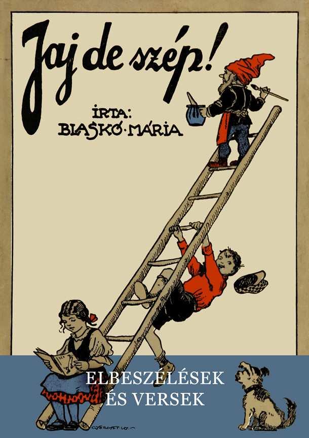 Blaskó Mária: Jaj de szép! (1929.