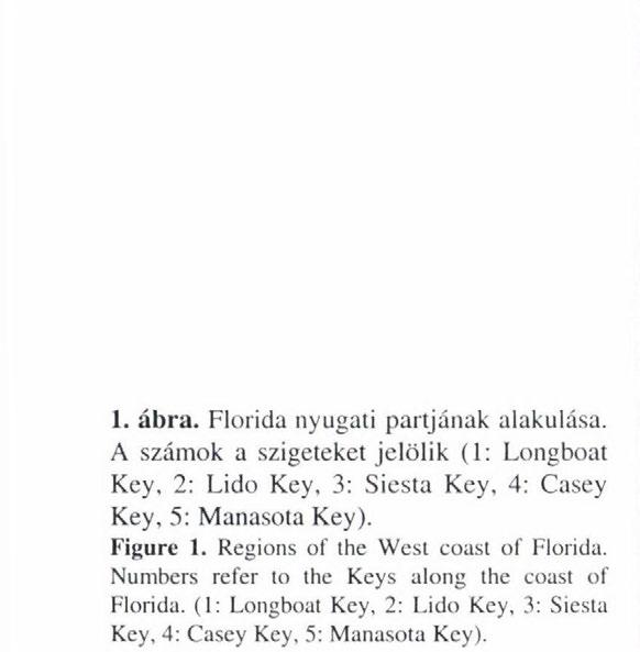 A TENGERPART FELÖLTÉSÉNEK HATÁSA A CARETTA CARE1TA FÉSZKELÉS1 SIKERÉRE míg ettől dél felé haladva az 1-3.