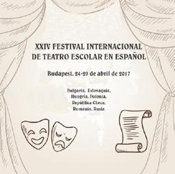 XXIV Festival Internacional de Teatro Escolar 24-29/04/2017 KMO; 1191 BUDAPEST, TELEKI U. 50.