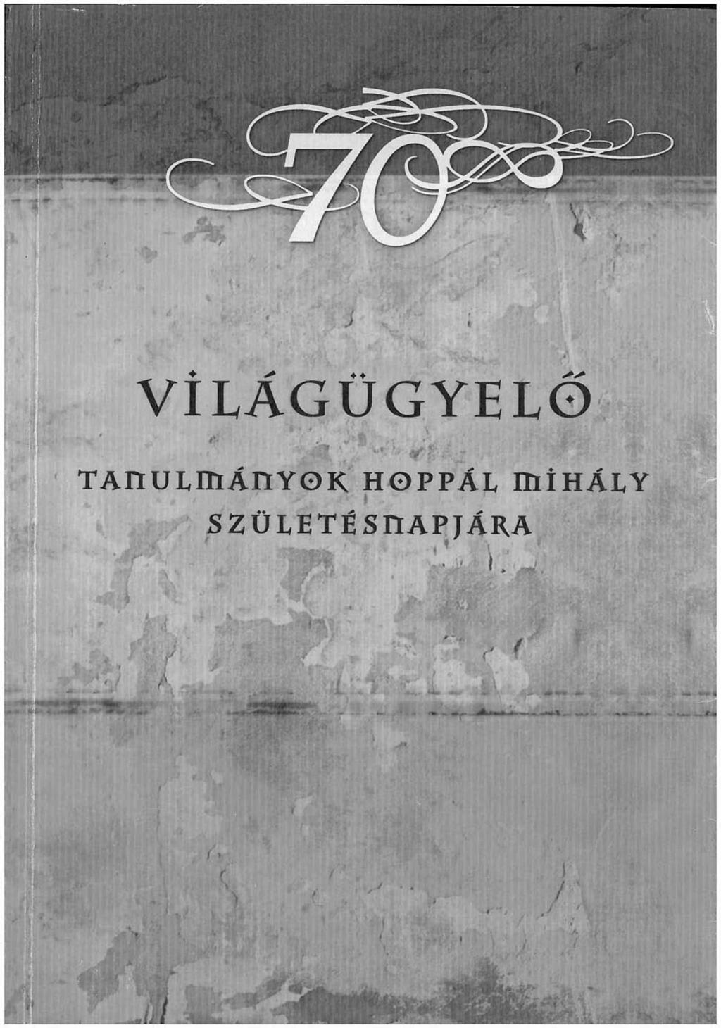 VÍLÁGÜGYELŐ TAnuLmÁrtYOK HOPPAL
