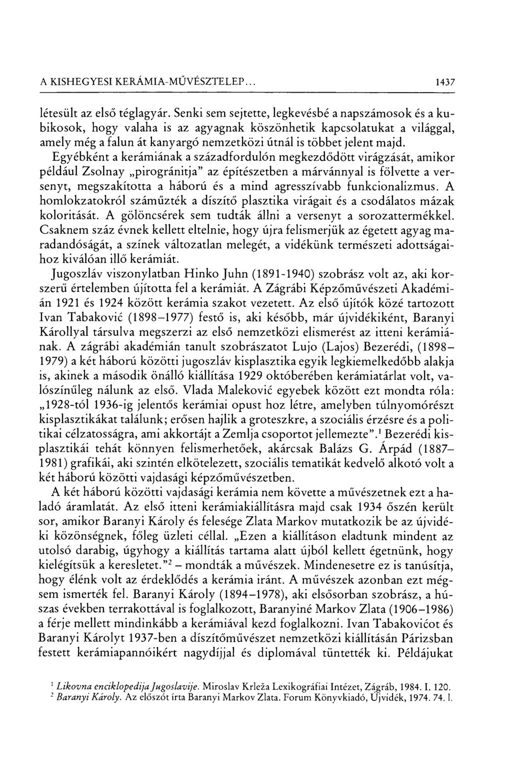 A KISHEGYESI KERÁMIA-MŰVÉSZTELEP... 1437 létesült az els ő téglagyár.