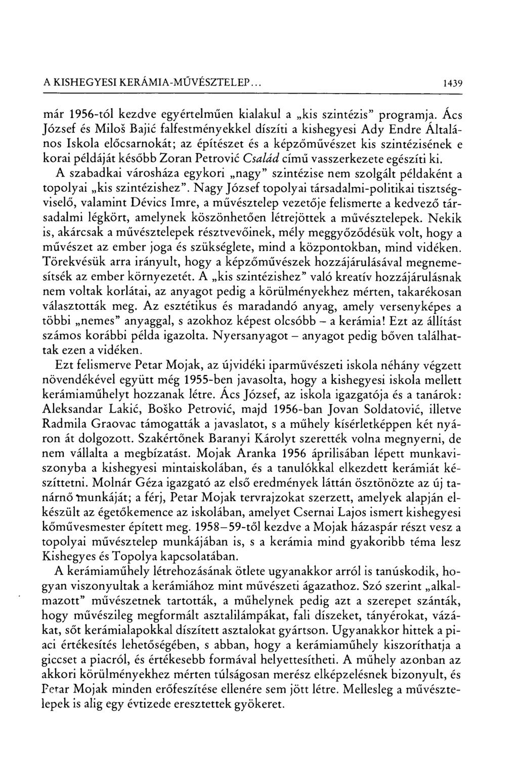 A KISHEGYESI KERÁMIA-MŰVÉSZTELEP... 1439 már 1956-tól kezdve egyértelm űen kialakul a kis szintézis" programja.