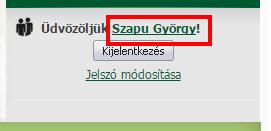 található Bejelentkezés dobozban a saját nevünkre kattintva érhetjük el.