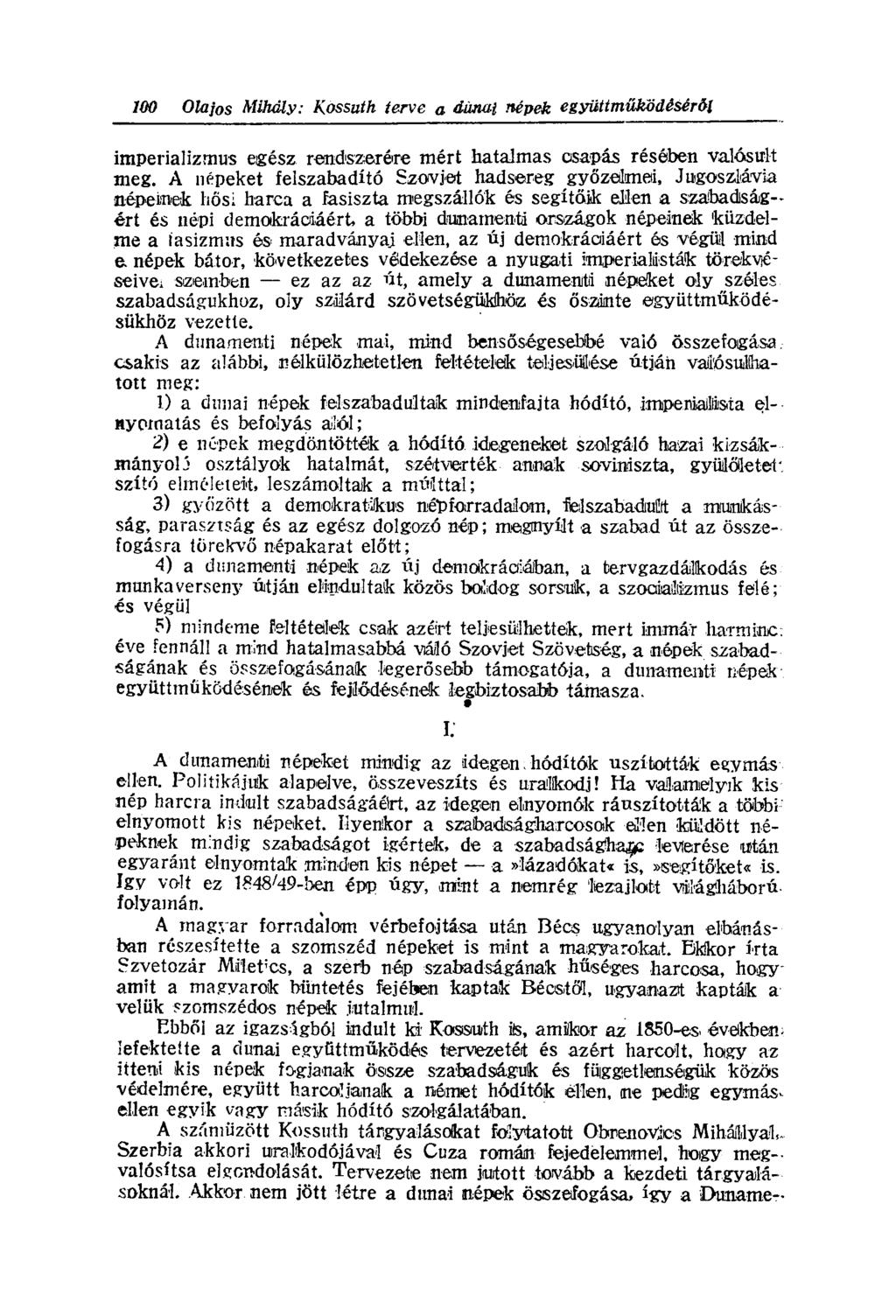 imperializmus egész rendszerére mért hatalmas csapás résében valósult meg.