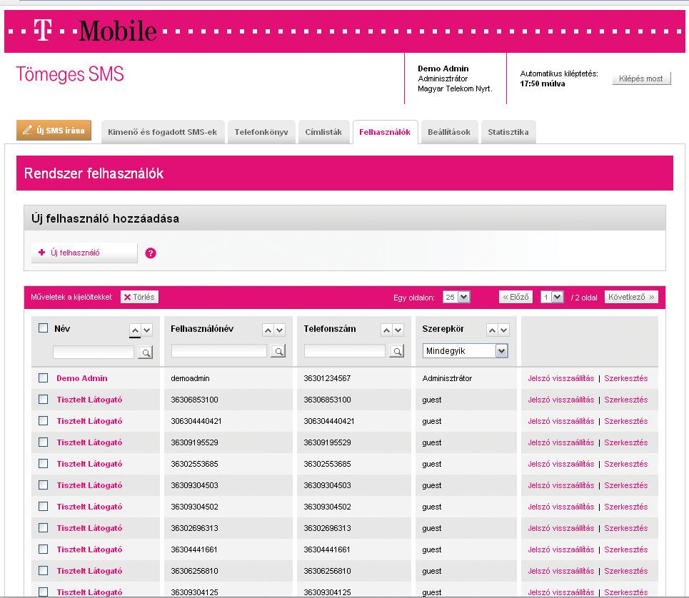 Felhasználók Webes Tömeges SMS ügyfelek esetén a Felhasználók fülön lehetôségünk van a rendszerhez hozzáférô kollégák kezelésére. Illetve hozzáadhatjuk ôket a telefonkönyvhöz is.