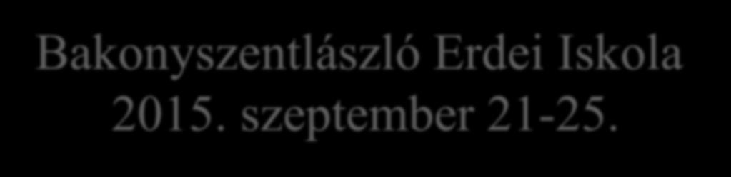 szeptember 21-25.