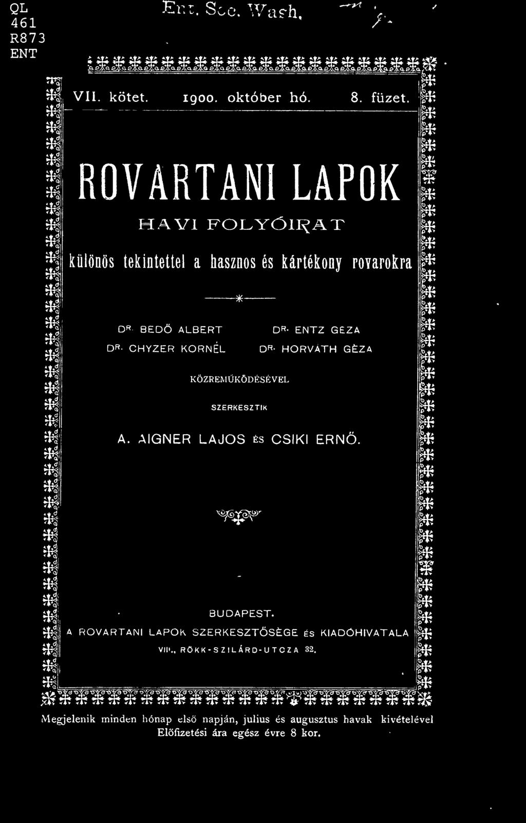 A ROVARTANI LAPOK SZERKESZTSÉGE ÉS KIADÓHIVATALA Vl t., RÖKK-S Z ILÁRD-U TCZ A 32.