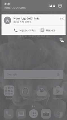 1.3.2 Állapotsáv Az állapotsávban megtekintheti a telefon állapotát (a jobb oldalon) és az értesítéseket (a bal oldalon).