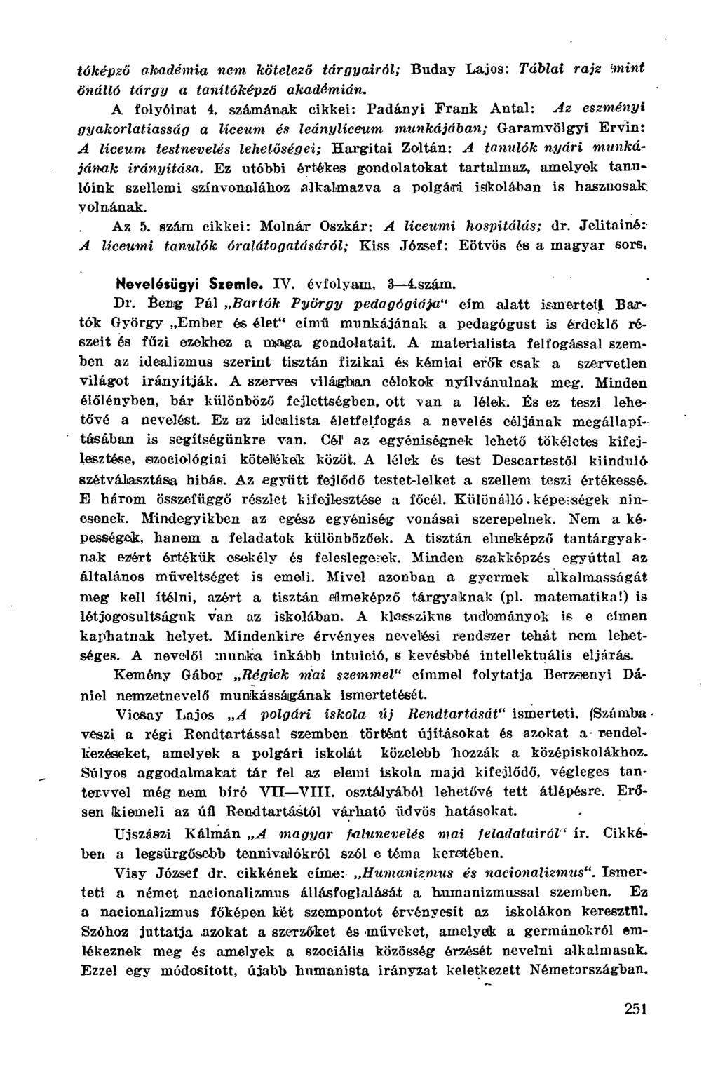 tóképző akadémia nem kötelező tárgyairól; Buday Lajos: Táblai rajz 'mint önálló tárgy a tanítóképző akadémián. A folyóinat 4.