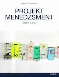 A PROJEKTEK ISMÉRVEI, KRITÉRIUMAI egyszeri, nem ismétlődő összetett, komplex feladat egyértelműen, világosan meghatározott célja (célrendszere) van adott költségvetési és időkerete van