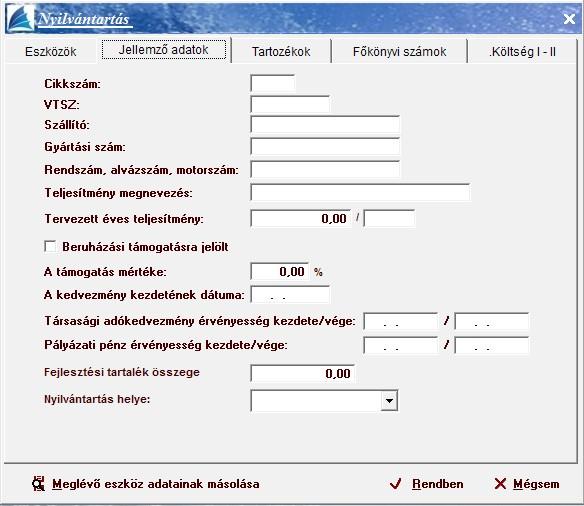 kulccsal arányosítás nélkül írjuk le az eszköz értékét (pl.